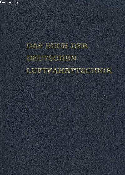 Das Buch der Deutschen Luftfahrttechnik. Textteil.