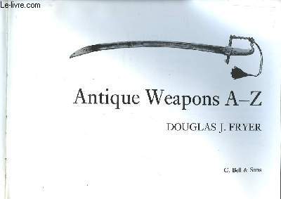 Antique Weapons A - Z