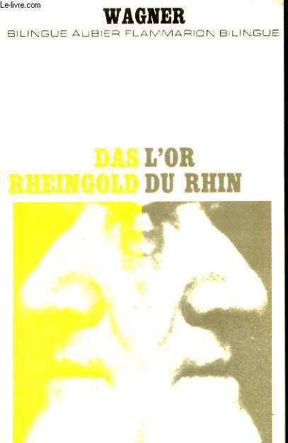 L'Or du Rhin - Das Rheingold.