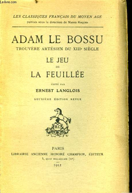Adam le Bossu, Trouvre artsien du XIIIe sicle. - Le Jeu de la Feuille.