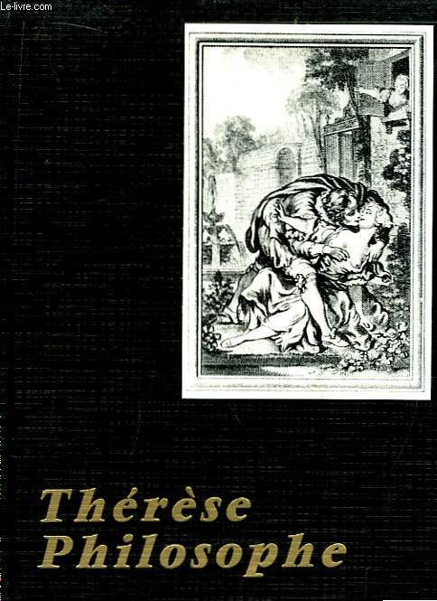 Thrse Philosophe, ou Mmoires pour servir  l'histoire du P. Dirrag et de Mademoiselle Eradice.