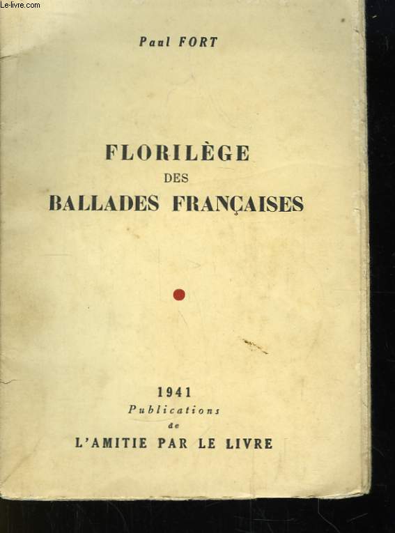 Florilge des Ballades Franaises.