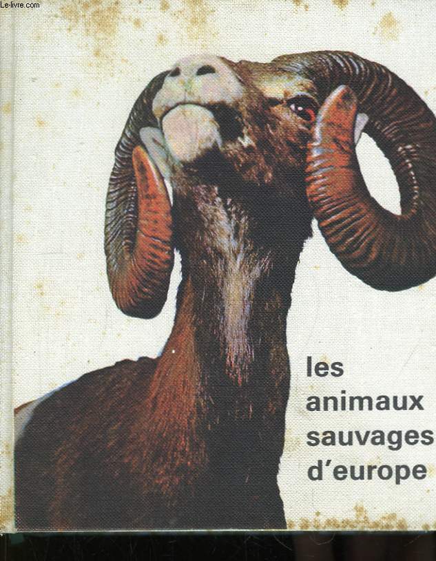 Les animaux sauvages d'Europe.