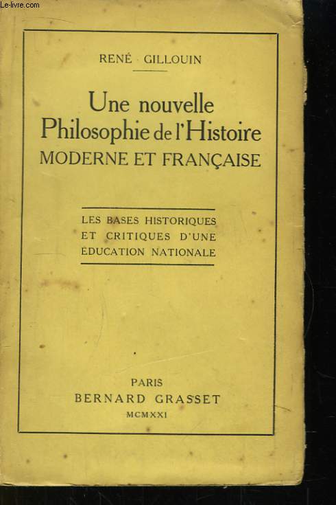 Une nouvelle Philosophie de l'Histoire, moderne et franaise.