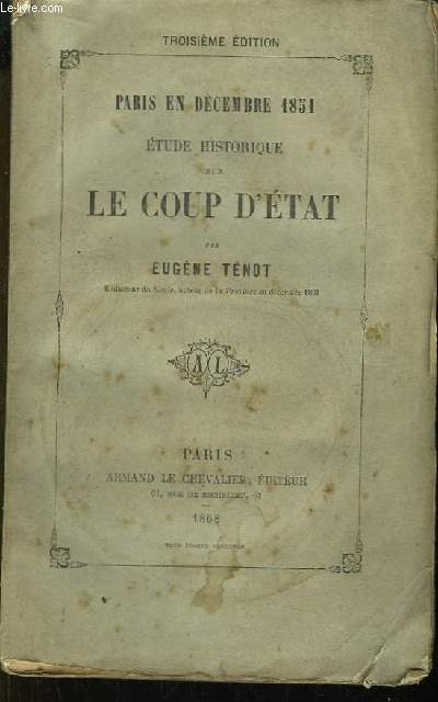 Etude Historique sur le Coup d'Etat. Paris en Dcembre 1851.