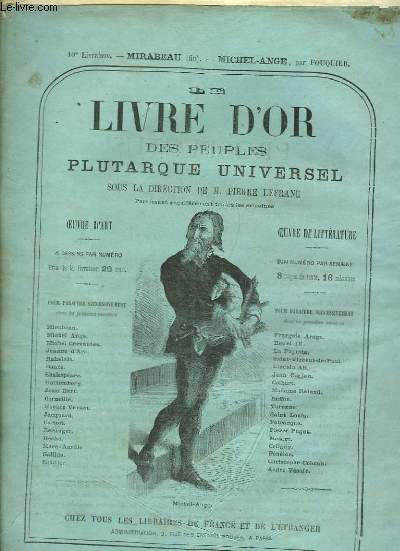 Le Livre d'Or des Peuples Plutarque Universel. Livraison n10 : Mirabeau (Fin) - Michel-Ange, par Fouquier.
