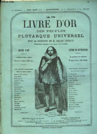 Le Livre d'Or des Peuples Plutarque Universel. Livraison n17 : Jean Bart (Fin) - Shakspeare, par L. Bailleul et Ad. Zidler.
