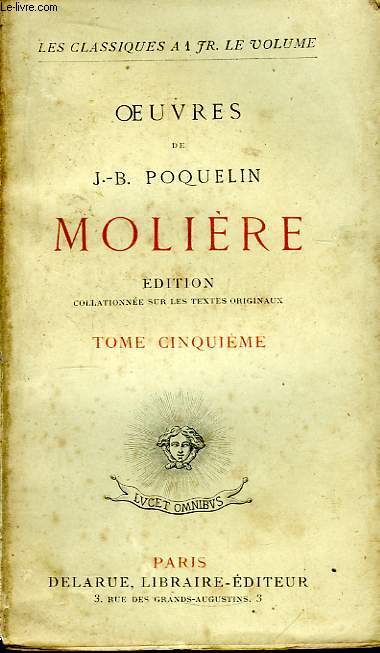 Oeuvres de J.B. Poquelin Molire. TOME 5