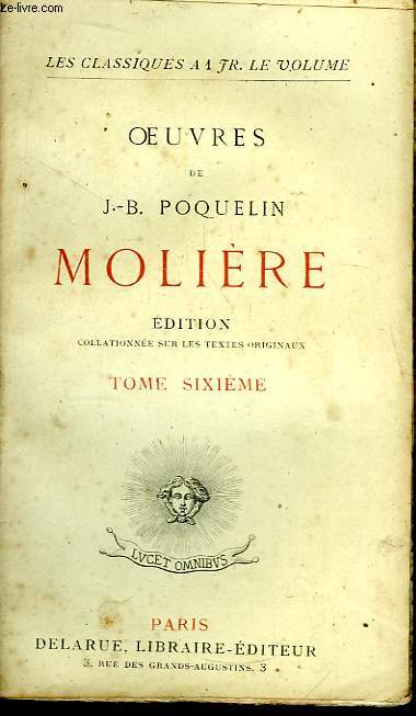 Oeuvres de J.B. Poquelin Molire. TOME 6