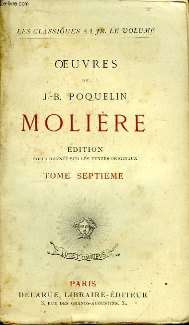 Oeuvres de J.B. Poquelin Molire. TOME 7