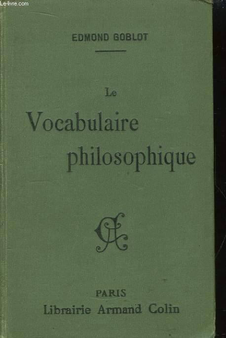 Le Vocabulaire philosphique.