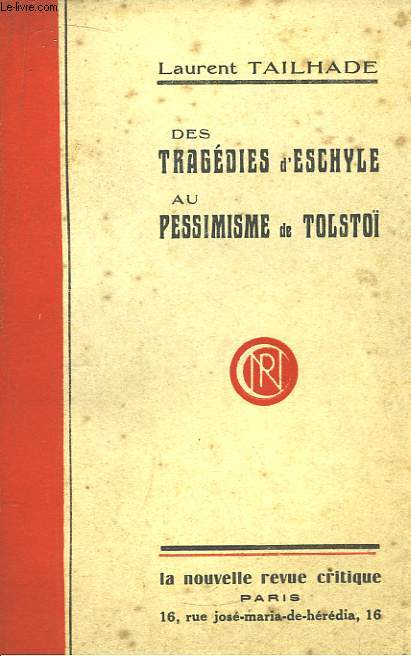 Des tragdies d'Eschyle au pessimisme de Tolsto