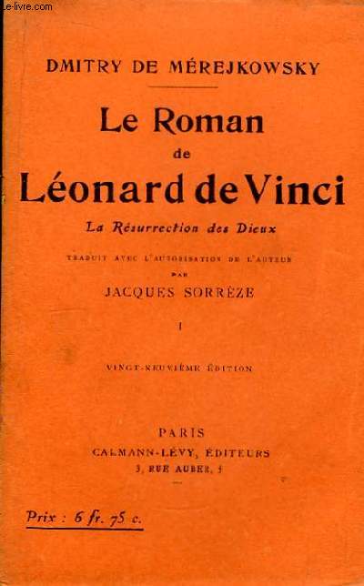 Le Roman de Lonard de Vinci. La Rsurrection des Dieux. TOME 1