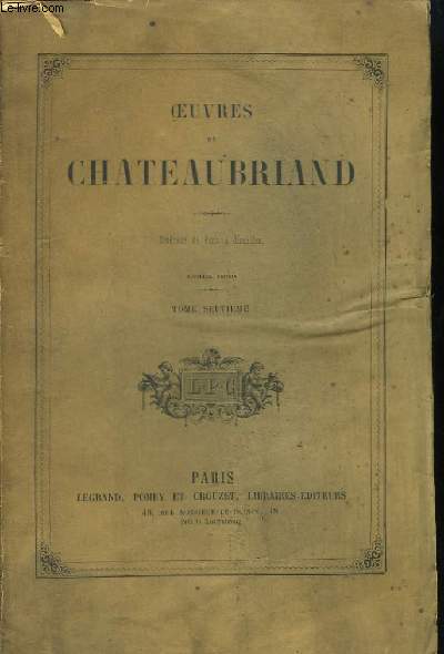 Oeuvres de Chateaubriand. TOME 7me : Itinraire de Paris  Jrusalem.