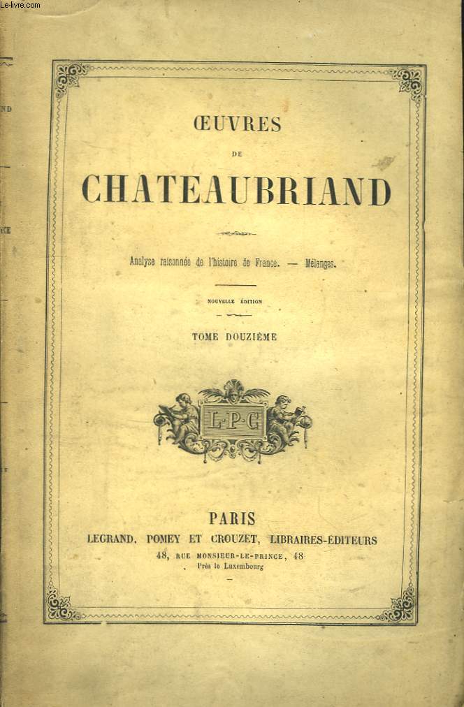 Oeuvres de Chateaubriand. TOME 12me : Analyse raisonne de l'Histoire de France - Mlanges.
