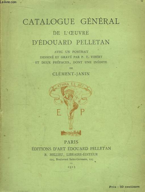 Catalogue Gnral de l'Oeuvre d'Edouard Pelletan.
