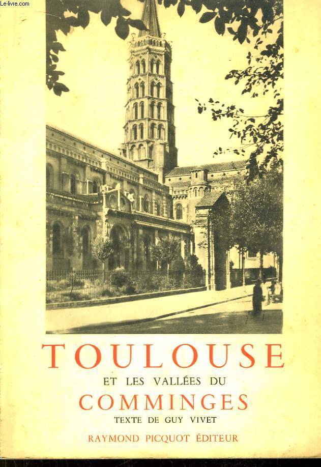 Toulouse et les Valles du Comminges.