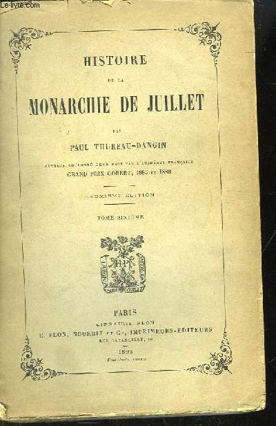 Histoire de la Monarchie de Juillet. TOME 6