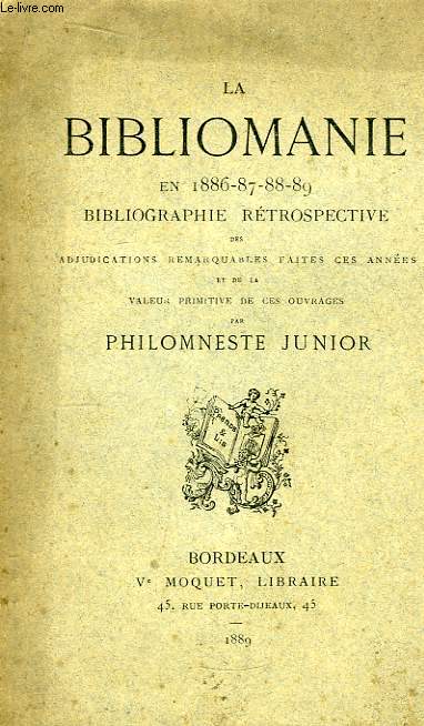 La Bibliomanie en 1886-87-88-89.