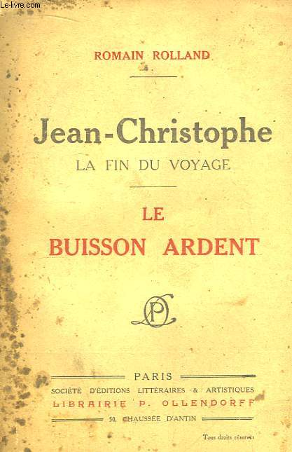 Jean-Christophe. La fin du voyage. Le Buisson Ardent.