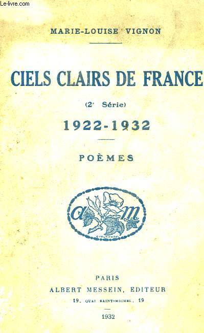 Ciels Clairs de France (2e srie) 1922 - 1932. Pomes