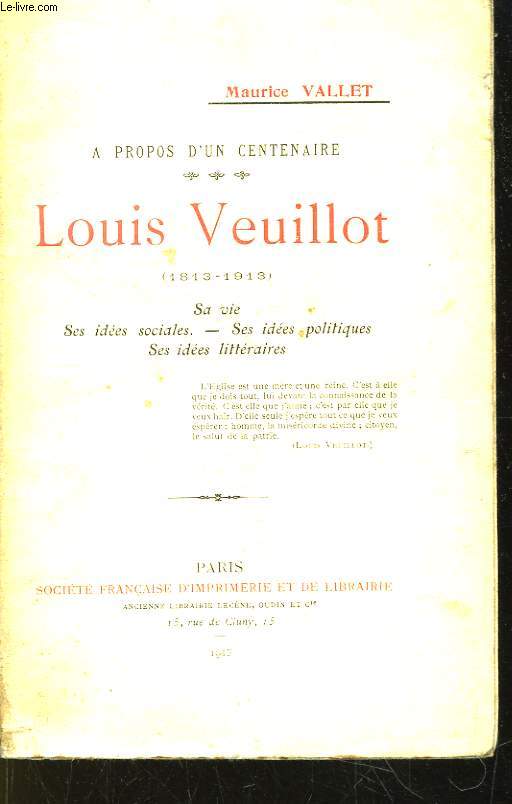 Louis Veuillot (1813 - 1913). A propos d'un Centenaire.