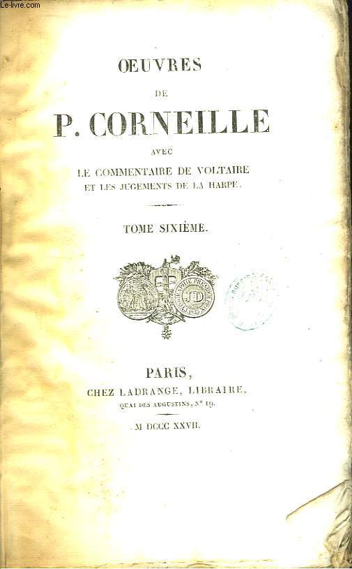 Oeuvres de P. Corneille. TOME 6