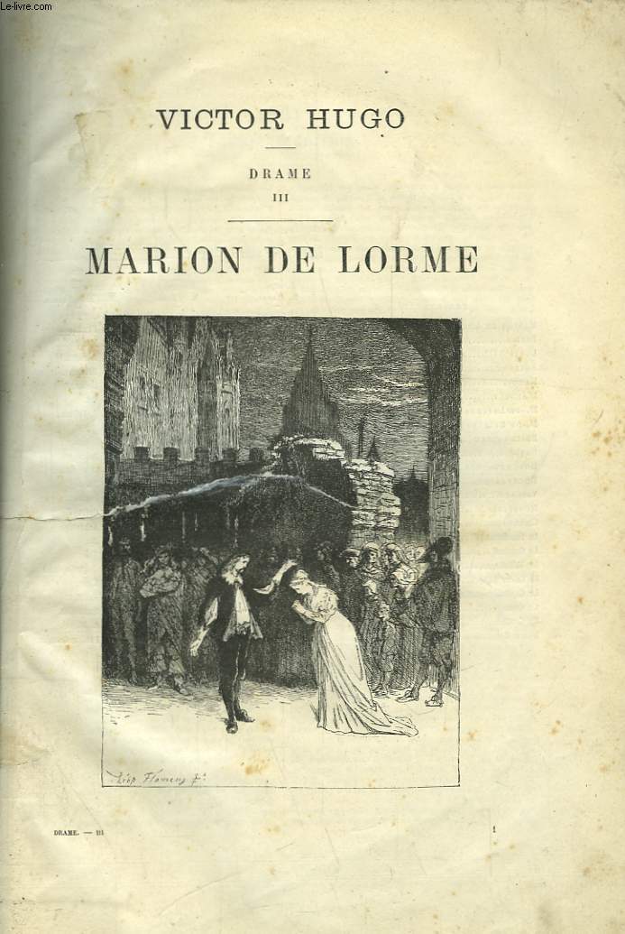 Drame. TOME III : Marion de Lorme