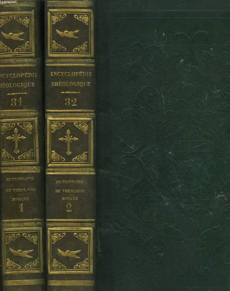 Encyclopdie Thologique. TOMES 31 et 32. Dictionnaire de Thologie Morale. En 2 volumes.