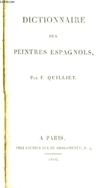 Dictionnaire des Peintres Espagnols.