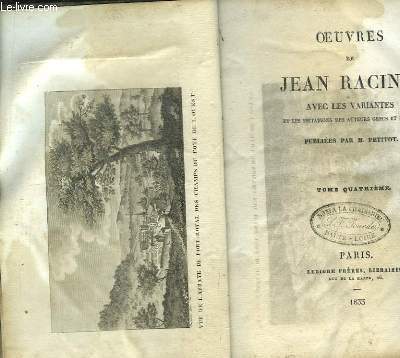 Oeuvres de Jean Racine, avec les variantes et les imitations des auteurs grecs et latins, publis par M. Petitot. Tome 4