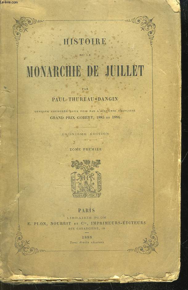 Histoire de la Monarchie de Juillet. TOME 1er