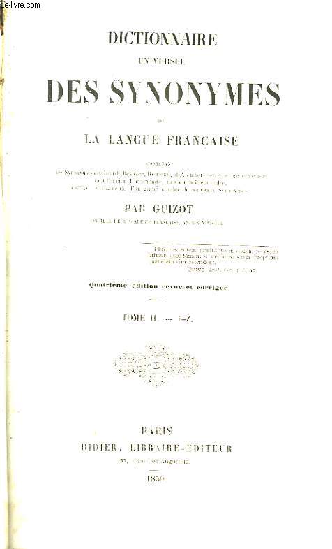Dictionnaire Universel des Synonymes de la Langue Franaise. En 2 TOMES