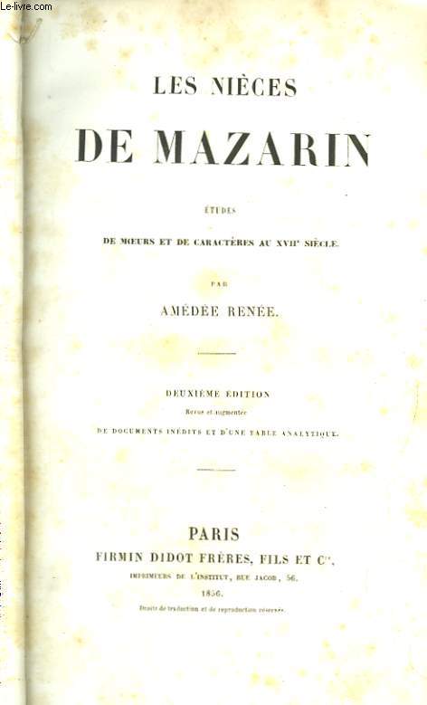 Les Nices de Mazarin. Etudes moeurs et de caractres au XVIIe sicle