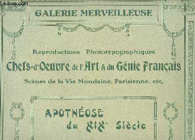 Reproductions Phototypographiques. Chefs-d'Oeuvre de l'Art & du Gnie Franais. Scnes de la Vie Mondaine, Parisienne, etc.. Apothose du XIXme sicle