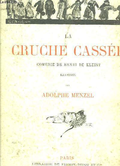 La Cruche Casse, comdie en 1 acte.