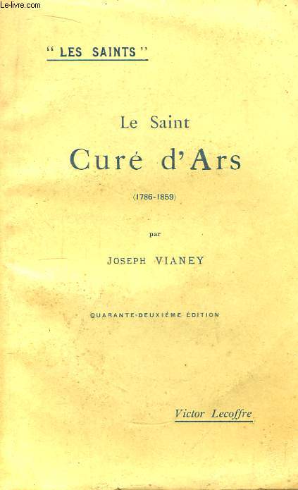 Le Saint Cur d'Ars (1786 - 1859)