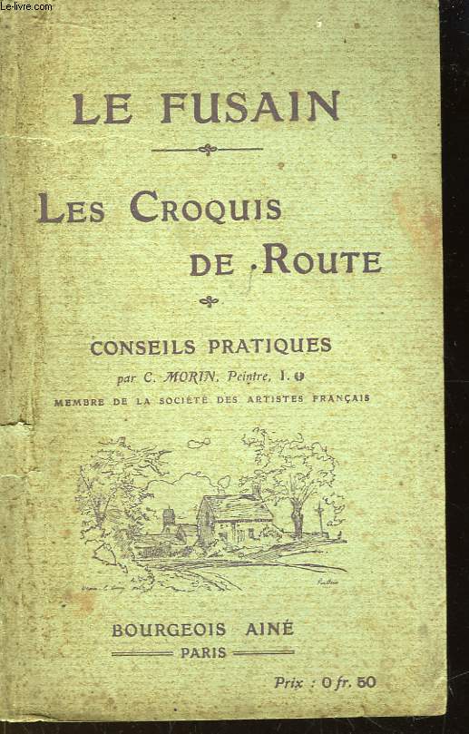 Le Fusain. Les Croquis de Route. Conseils Pratiques.