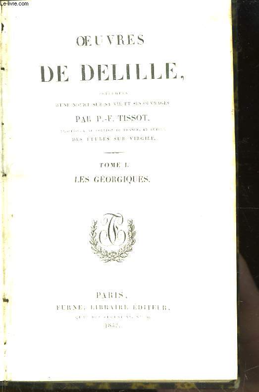 Oeuvres de Delille. TOME 1 : Les Gorgiques.
