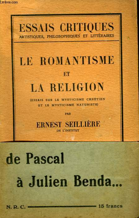 Le Romantisme et la Religion (Essais sur le Mysticisme chrtien et le Mysticisme Naturiste)