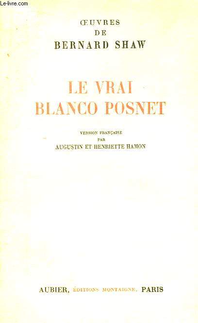 Le Vrai Blanco Posnet