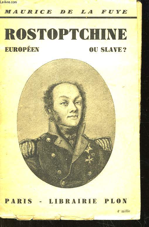 Rostoptchine, Europen ou Slave ?