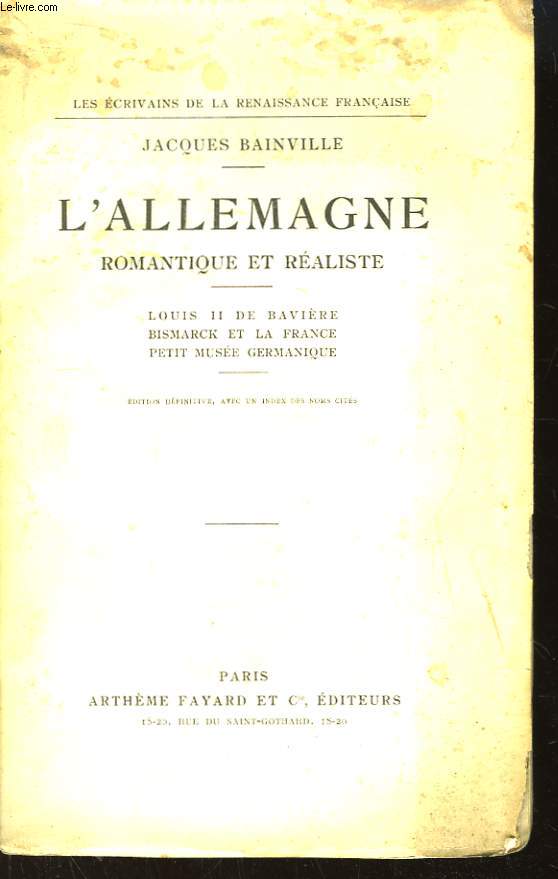 L'Allemagne Romantique et Raliste. Louis II de Bavire, Bismarck et la France - Petit Muse Germanique.