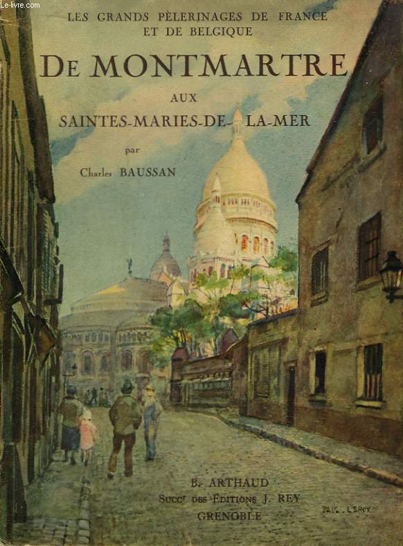 De Montmartre aux Saintes-Maries-de-la-Mer