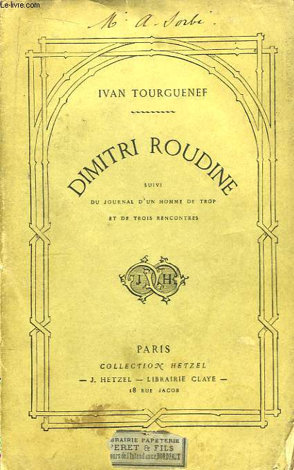 Dimitri Roudine, suivi du Journal d'un Homme de Trop et de Trois Rencontres.