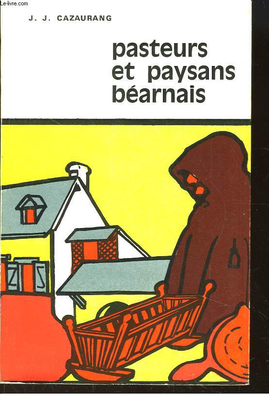 Pasteurs et Paysans Barnais. TOME II