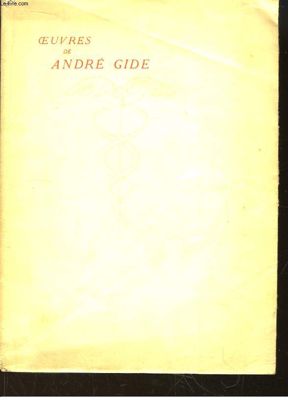 Oeuvres de Andr Gide. TOME II : L'Immoraliste.