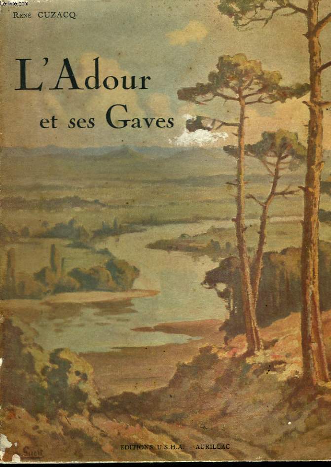 L'Adour et ses Gaves.