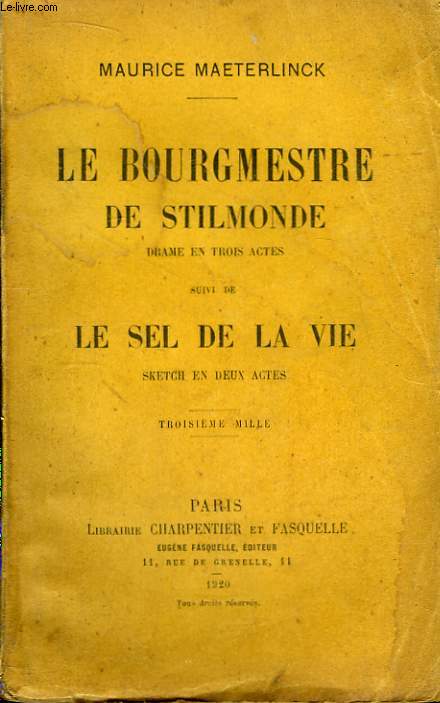 Le Bourgmestre de Stilmonde. Suivi de Le Sel de la Vie.