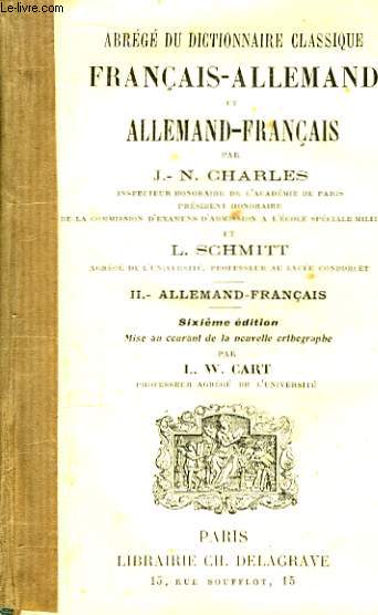 Abrg du Dictionnaire classique Franais - Allemand et Allemand - Franais. TOME II : ALLEMAND - FRANCAIS.
